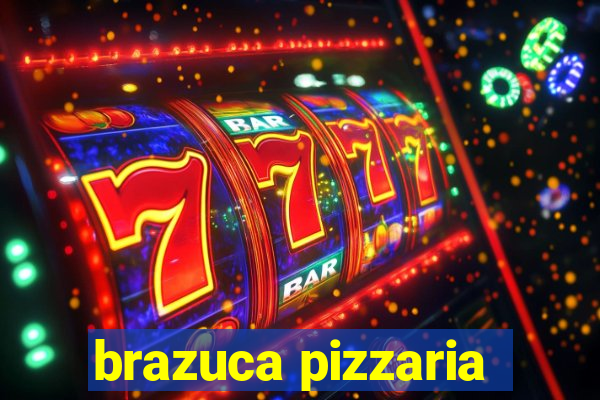 brazuca pizzaria